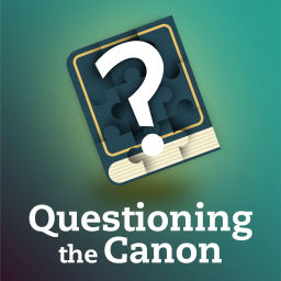 Podcast thumbnail for Questioning the Canon