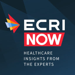 Podcast thumbnail for ECRI Now