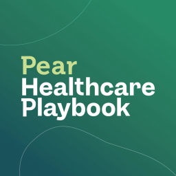 Podcast thumbnail for Pear Healthcare Playbook