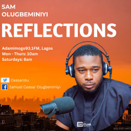 Podcast thumbnail for REFLECTIONS With Samuel Olugbeminiyi