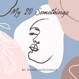 Podcast thumbnail for My 20 Somethings