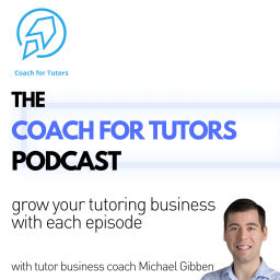 Podcast thumbnail for Coach for Tutors Podcast
