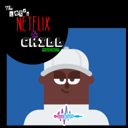 Podcast thumbnail for Let's Netflix & Chill Podcast