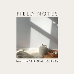 Podcast thumbnail for Field Notes From the Spiritual Journey with Eden Garcia Thaler