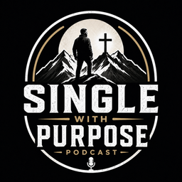 Podcast thumbnail for Single With Purpose
