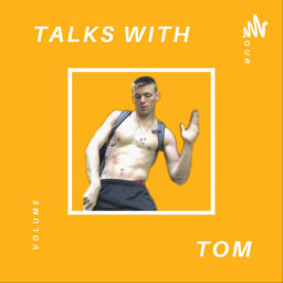 Podcast thumbnail for Talks with Tom