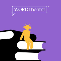 Podcast thumbnail for WORDTheatre® Weekly