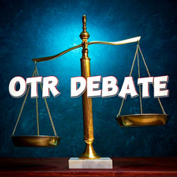 Podcast thumbnail for OTR Debate