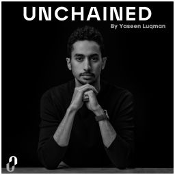 Podcast thumbnail for Unchained / by Yaseen Luqman