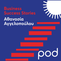 Podcast thumbnail for Business Success Stories με την Αθανασία Αγγελοπούλου