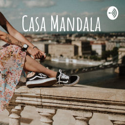 Podcast thumbnail for Casa Mandala
