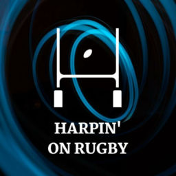 Podcast thumbnail for Harpin' On Rugby