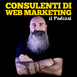 Podcast thumbnail for Consulenti di web marketing