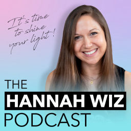 Podcast thumbnail for Hannah Wiz Podcast | The Show About Mindset, Spirituality & Healing