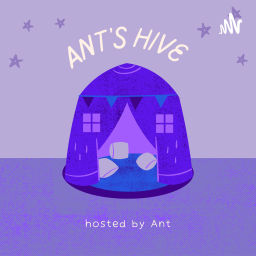 Podcast thumbnail for Ant's Hive