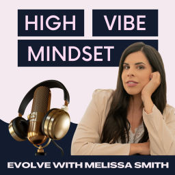Podcast thumbnail for High Vibe Mindset