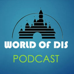 Podcast thumbnail for World of Dis Podcast - All Things, Disney and the Disney Parks!