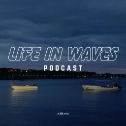 Podcast thumbnail for Life in Waves