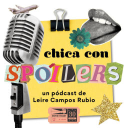 Podcast thumbnail for chica con spóilers
