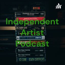 Podcast thumbnail for Independent Artist Podcast