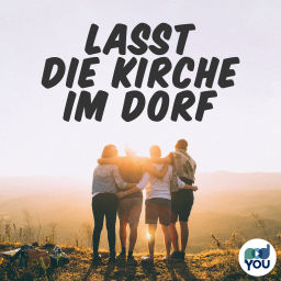 Podcast thumbnail for Lasst die Kirche im Dorf
