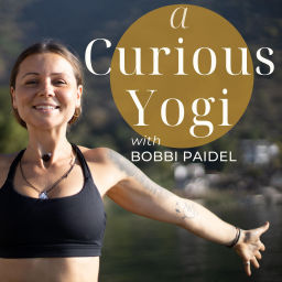 Podcast thumbnail for A Curious Yogi with Bobbi Paidel