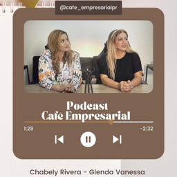 Podcast thumbnail for Un Cafe Empresarial