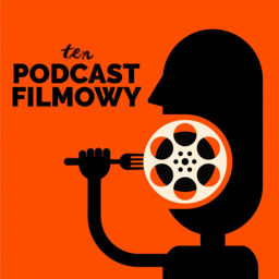 Podcast thumbnail for ten Podcast Filmowy