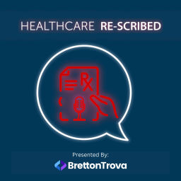 Podcast thumbnail for Healthcare ReScribed