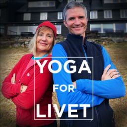 Podcast thumbnail for Yoga for Livet - en podcast om sinnsro og uro, rus og håp, fryd, frykt og folk flest