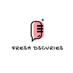 Podcast thumbnail for Fresh Dscvries