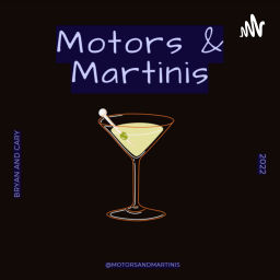 Podcast thumbnail for Motors and Martinis