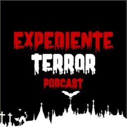 Podcast thumbnail for Expediente Terror