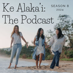 Podcast thumbnail for Ke Alaka'i: The Podcast
