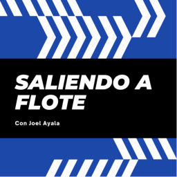 Podcast thumbnail for Saliendo a Flote