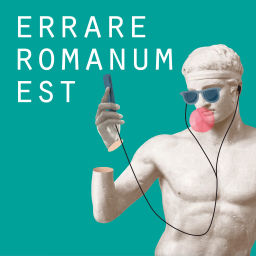 Podcast thumbnail for Errare Romanum est