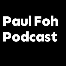 Podcast thumbnail for PAUL FOH PODCAST