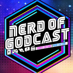 Podcast thumbnail for Nerd of Godcast