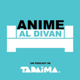 Podcast thumbnail for Anime Al Diván