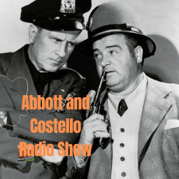 Podcast thumbnail for The Abbott and Costello Radio Show