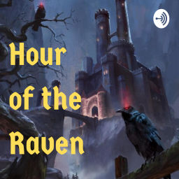 Podcast thumbnail for Hour of the Raven