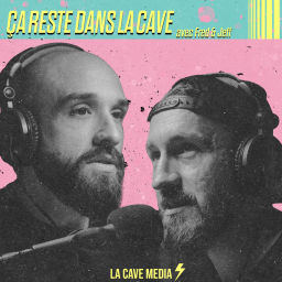 Podcast thumbnail for Ça Reste Dans La Cave