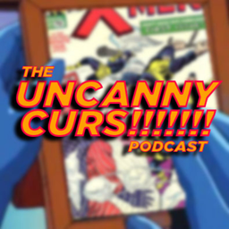 Podcast thumbnail for Uncanny Curs