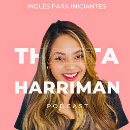 Podcast thumbnail for Inglês Para Iniciantes | Aprenda inglês com uma Fluente | Dicas de Pronúncia