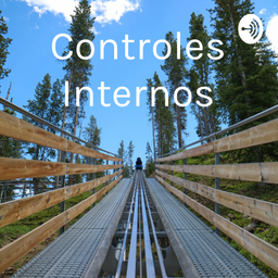 Podcast thumbnail for Controles Internos