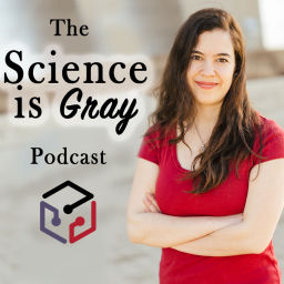 Podcast thumbnail for Science is Gray