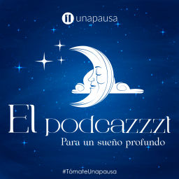 Podcast thumbnail for El Podcazzzt | Meditaciones Para Dormir
