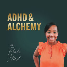 Podcast thumbnail for ADHD & Alchemy