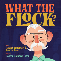 Podcast thumbnail for What The Flock?
