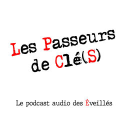 Podcast thumbnail for LES PASSEURS DE CLÉS